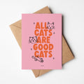 Carte - All cats are good cats