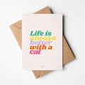 Carte - Life is always better with a cat
