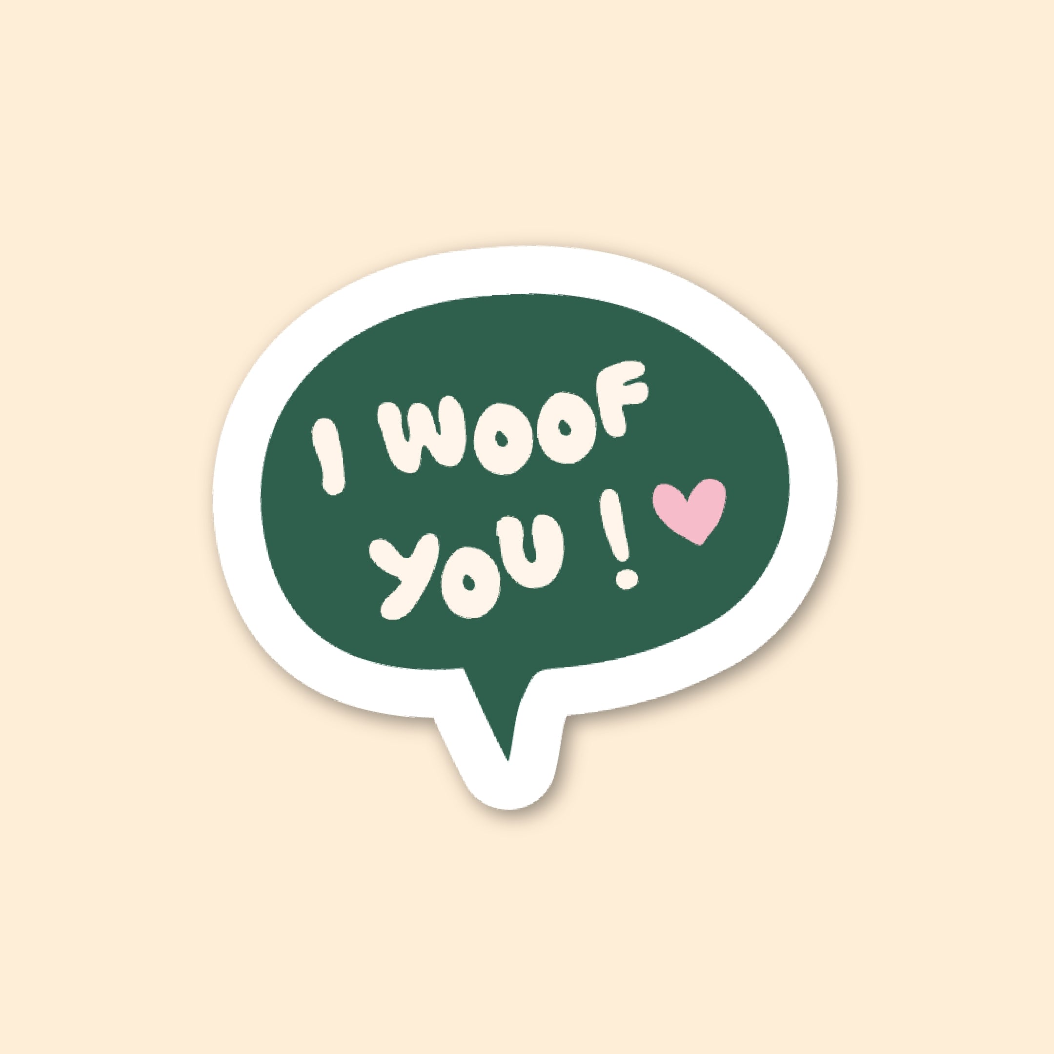 Sticker - I woof you