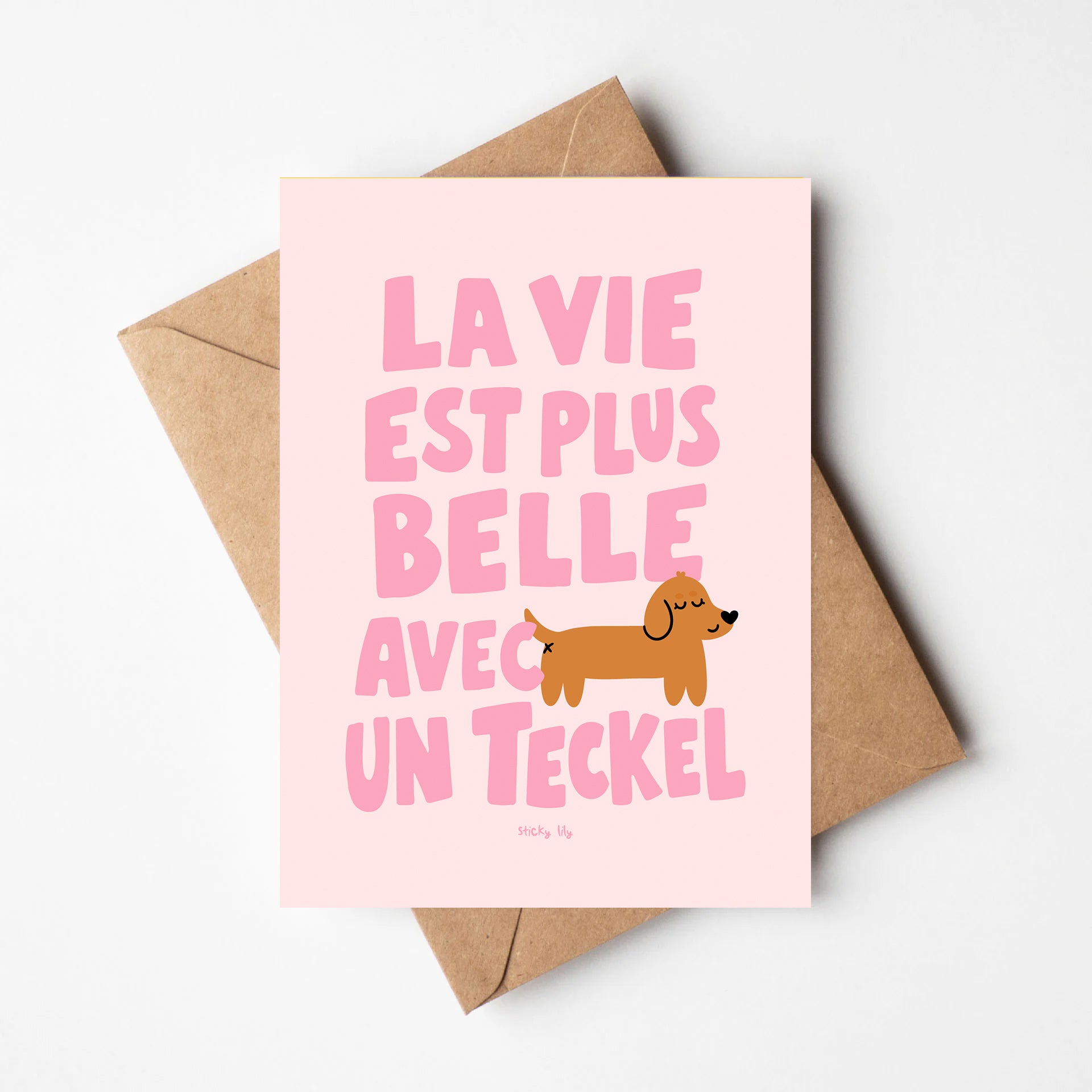 Carte - La vie est plus belle avec un teckel (rose)