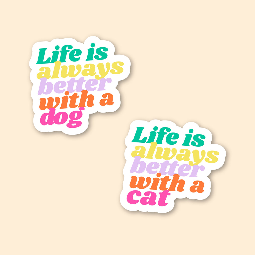 Sticker - Life is always better with...